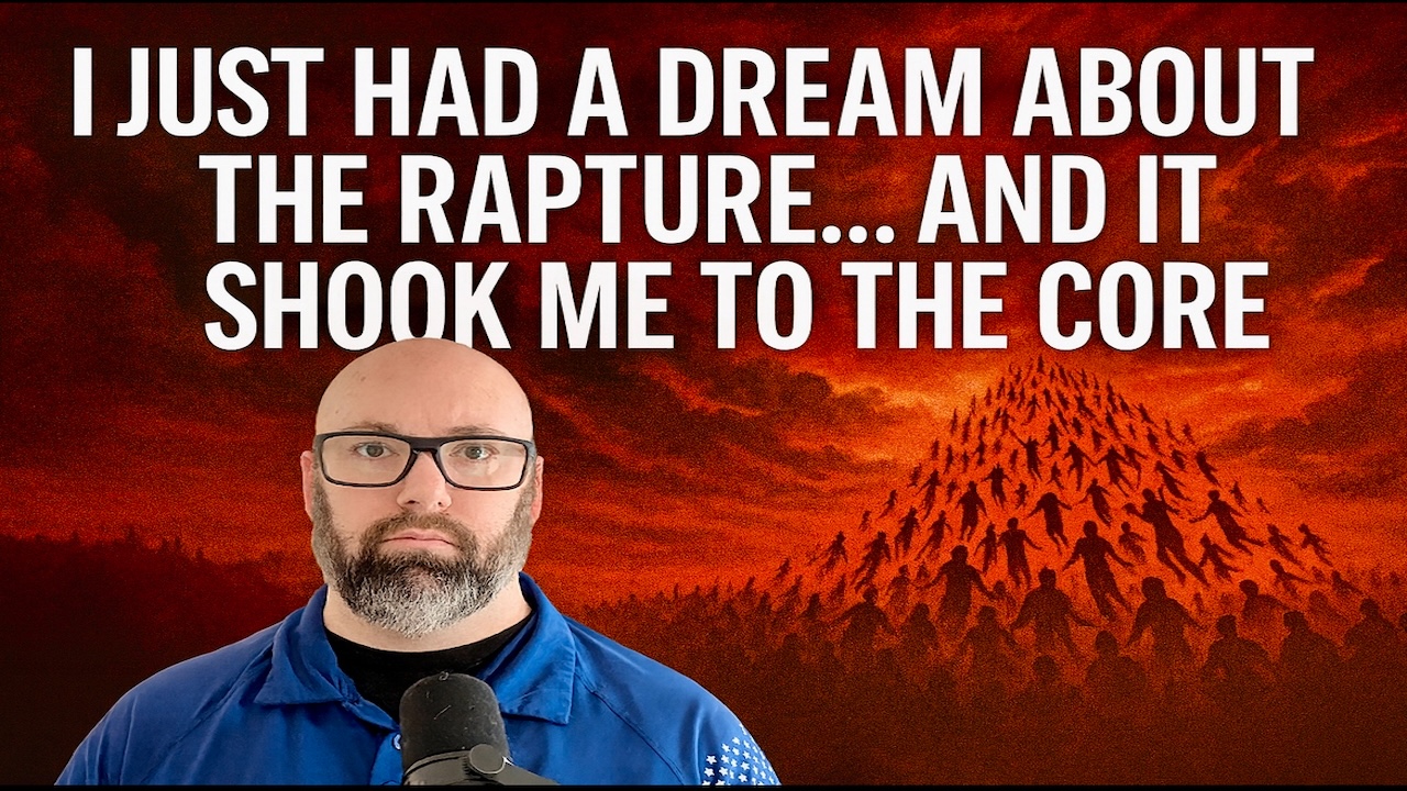 I Just Had a Dream About the Rapture… And It Shook Me to the Core