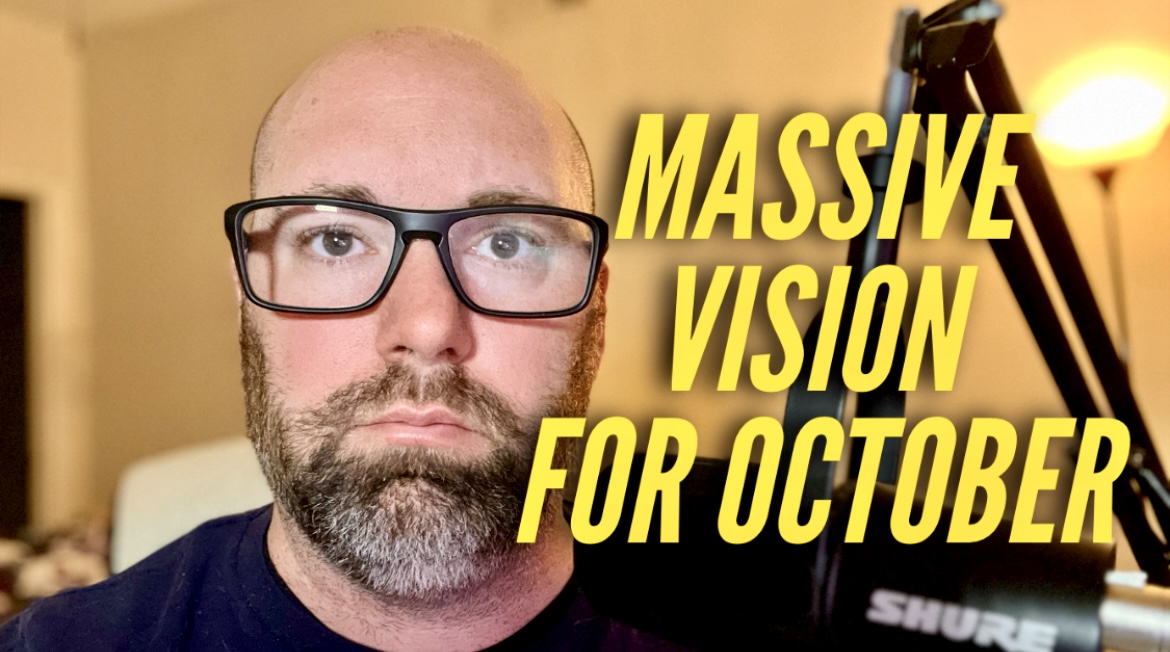 MASSIVE VISION FOR OCTOBER, SOMETHING BIG IS COMING!